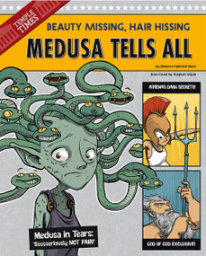 Medusa Tells All (Beauty Missing, Hair Hissing) - 9781479529605 by Rebecca Fjelland Davis, Stephen Gilpin, 9781479529605
