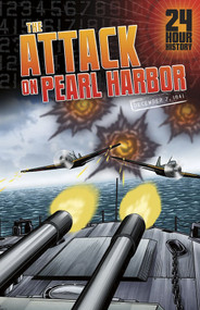 The Attack on Pearl Harbor (12/07/1941 12:00:00 AM) - 9781432992996 by Nel Yomtov, Maurizio Campidelli, 9781432992996