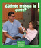 ¿Dónde trabaja la gente? (Where Do People Work?) (Spanish Edition) by Elizabeth Moore, 9781429690928