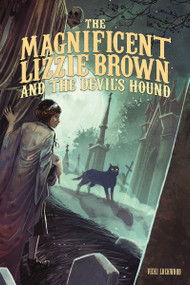 The Magnificent Lizzie Brown and the Devil's Hound - 9781434279439 by Vicki Lockwood, Stephanie Hans, 9781434279439