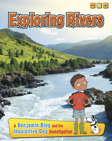 Exploring Rivers (A Benjamin Blog and His Inquisitive Dog Investigation) - 9781432987824 by Anita Ganeri, 9781432987824