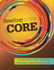 Reading to the Core (Learning to Read Closely, Critically, and Generatively to Meet Performance Tasks) by Cynthia Schofield, Gerri Newnum, Elaine M. Weber, 9781625215222