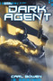 Dark Agent - 9781434291721 by Carl Bowen, Wilson Tortosa, Benny Fuentes, Marc Lee, Imaginary Fs Pte Ltd, 9781434291721