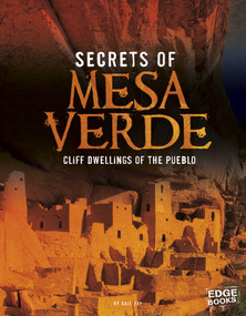 Secrets of Mesa Verde (Cliff Dwellings of the Pueblo) - 9781476599274 by Gail Fay, 9781476599274