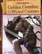 A Field Guide to Goblins, Gremlins, and Other Wicked Creatures by Colin Ashcroft, Martín Bustamante, Jason Juta, Tom McGrath, A. J. Sautter, 9781491406892