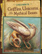 A Field Guide to Griffins, Unicorns, and Other Mythical Beasts - 9781491406946 by Jason Juta, A. J. Sautter, 9781491406946