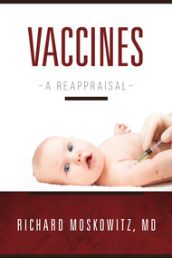 Vaccines (A Reappraisal) - 9781510755604 by Richard Moskowitz, Mary Holland, 9781510755604