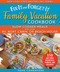 Fix-It and Forget-It Family Vacation Cookbook (Slow Cooker Meals for Your RV, Boat, Cabin, or Beach House) by Hope Comerford, 9781680995855