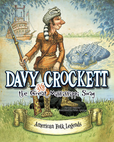 Davy Crockett and the Great Mississippi Snag - 9781479554485 by Cari Meister, Peter George, 9781479554485