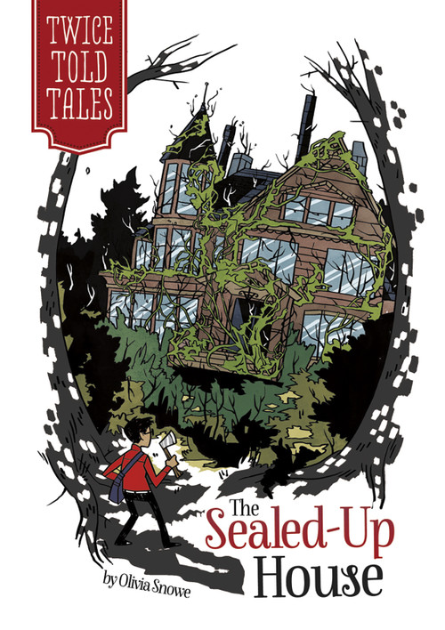 The Sealed-Up House - 9781434295569 by Olivia Snowe, Michelle Lamoreaux, 9781434295569