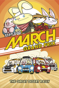 March Grand Prix: The Great Desert Rally by Kean Soo, Kean Soo, 9781434296412