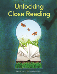Unlocking Close Reading by Linda Feaman, Nancy Geldermann, 9781625219282
