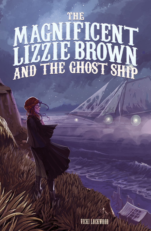 The Magnificent Lizzie Brown and the Ghost Ship - 9781623702090 by Vicki Lockwood, Stephanie Hans, Stephanie Hans, 9781623702090