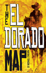 The El Dorado Map by Michael O'Hearn, 9781496501585