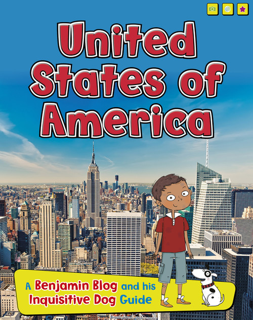 United States of America (A Benjamin Blog and His Inquisitive Dog Guide) - 9781410968593 by Anita Ganeri, Sernur Isik, 9781410968593