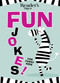 Reader's Digest Fun Jokes for Funny Kids by Reader's Digest, 9781621454380