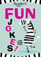 Reader's Digest Fun Jokes for Funny Kids by Reader's Digest, 9781621454380