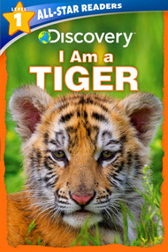 Discovery All-Star Readers: I Am a Tiger Level 1 by Lori C. Froeb, 9781684128020