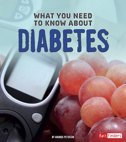 What You Need to Know about Diabetes - 9781491449011 by Amanda Kolpin, 9781491449011