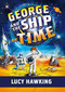 George and the Ship of Time by Lucy Hawking, Garry Parsons, 9781534437302