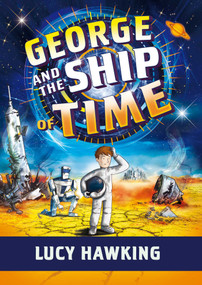 George and the Ship of Time by Lucy Hawking, Garry Parsons, 9781534437302