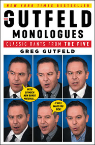 The Gutfeld Monologues (Classic Rants from the Five) - 9781501190735 by Greg Gutfeld, 9781501190735
