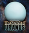 The Secrets of Uranus by Thomas K. Adamson, 9781491458693