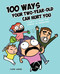 100 Ways Your Two-Year-Old Can Hurt You (Comics to Ease the Stress of Parenting) by Chen Weng, 9781524855635