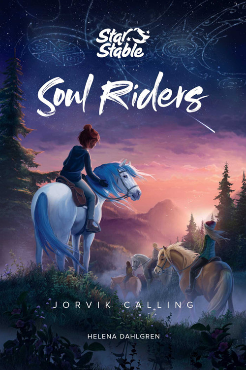 Soul Riders (Jorvik Calling) by Helena Dahlgren, Star Stable Entertainment AB, 9781524855338