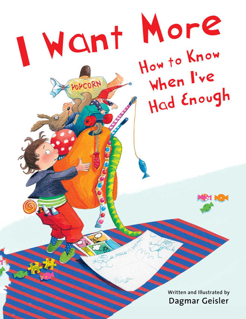 I Want More-How to Know When I've Had Enough by Dagmar Geisler, 9781510746558