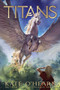 Titans - 9781534417045 by Kate O'Hearn, 9781534417045