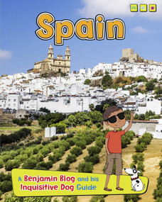 Spain (A Benjamin Blog and His Inquisitive Dog Guide) - 9781410980021 by Anita Ganeri, Sernur Isik, 9781410980021