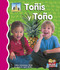 Toñis Y Toño (Spanish Edition) by Cathy Camarena, M.Ed., Gloria Ruff, M.Ed., 9781496603593