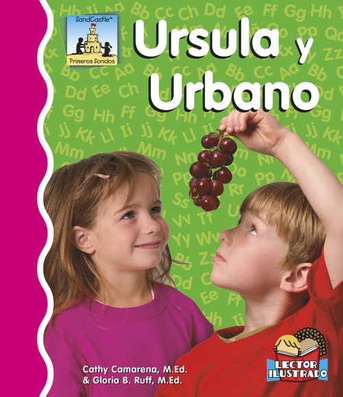 Ursula Y Urbano (Spanish Edition) by Cathy Camarena, M.Ed., Gloria Ruff, M.Ed., 9781496603777