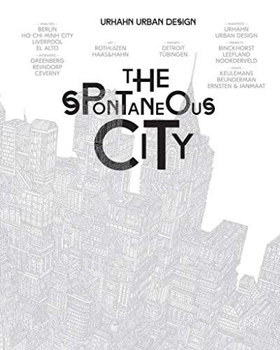 The Spontaneous City by Gert Urhahn, 9789063692650