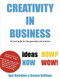 Creativity in Business (The Basic Guide for Generating and Selecting Ideas) by Igor Byttebier, Ramon Vullings, 9789063693800