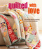 Quilted with Love (Patchwork projects inspired by a passion for quilting) by Sarah Fielke, 9781782497455