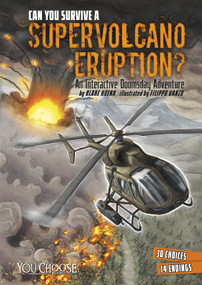 Can You Survive a Supervolcano Eruption? by Blake Hoena, Filippo Vanzo, 9781491481080
