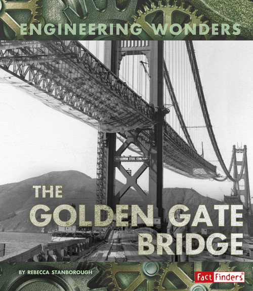 The Golden Gate Bridge - 9781491482001 by Rebecca Stanborough, 9781491482001