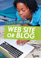 Create Your Own Web Site or Blog by Matthew Anniss, 9781410981110