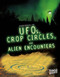 Handbook to UFOs, Crop Circles, and Alien Encounters by Sean McCollum, 9781515713098