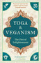 Yoga and Veganism (The Diet of Enlightenment) by Sharon Gannon, 9781683839224