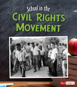 School in the Civil Rights Movement by Rachel A. Koestler-Grack, 9781515720997