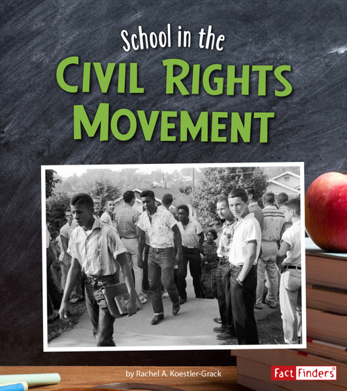 School in the Civil Rights Movement by Rachel A. Koestler-Grack, 9781515720997