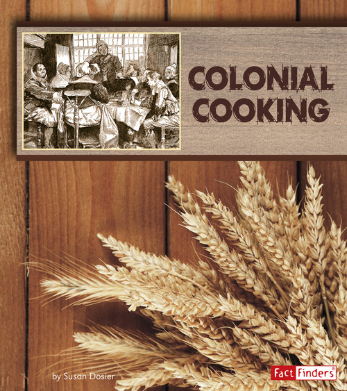 Colonial Cooking by Susan Dosier, 9781515723561