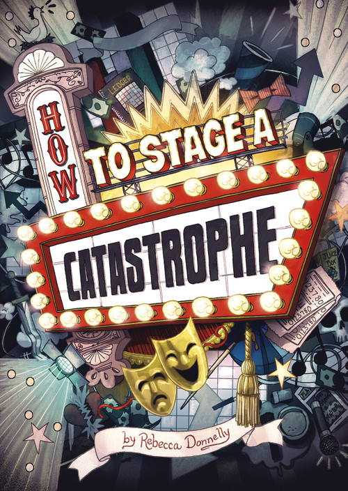 How to Stage a Catastrophe - 9781623708078 by Rebecca Donnelly, 9781623708078