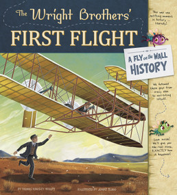 The Wright Brothers' First Flight: A Fly on the Wall History - 9781479597918 by Jomike Tejido, Thomas Kingsley Troupe, 9781479597918