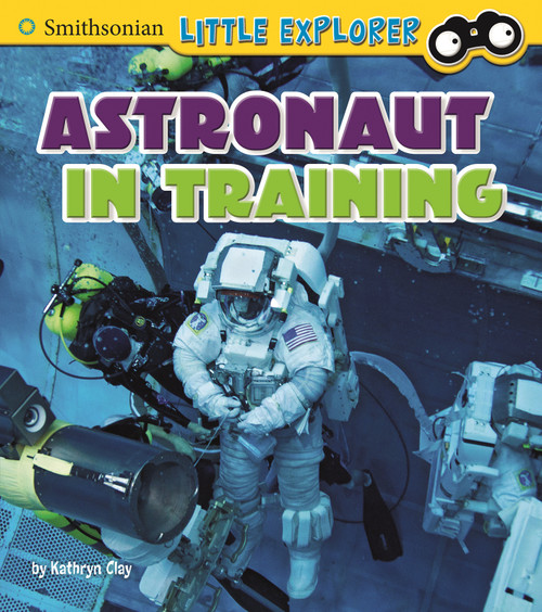Astronaut in Training - 9781515736608 by Kathryn Clay, 9781515736608