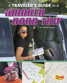 A Traveler's Guide to a Smooth Road Trip by Melissa Higgins, 9781515736615