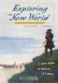 Exploring the New World (An Interactive History Adventure) - 9781515742586 by Melody Herr, 9781515742586